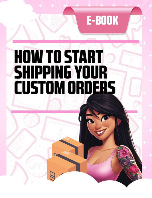 EBOOK: How to start shipping your custom orders
